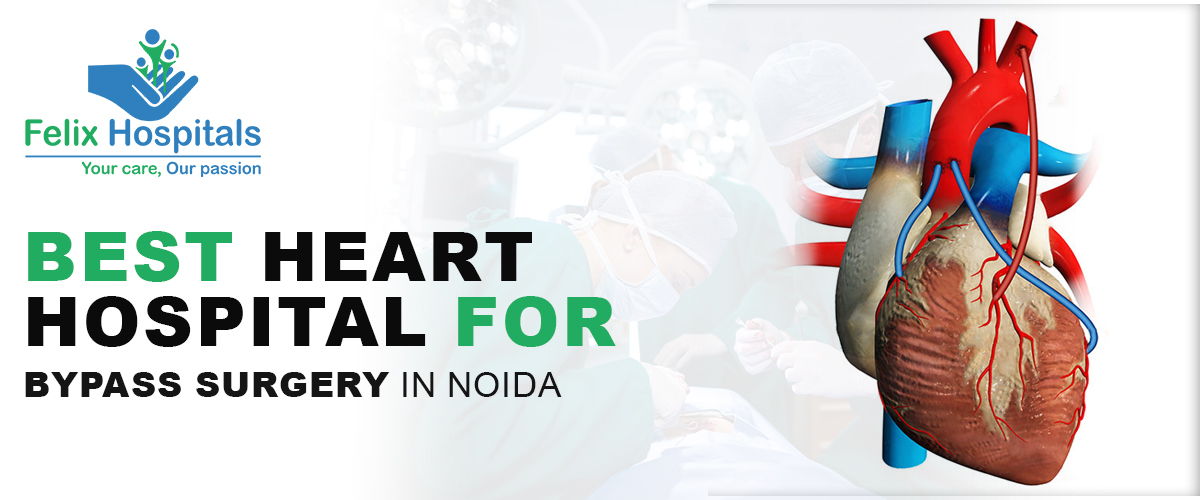 Best Heart Hospital for Bypass Surgery in Noida