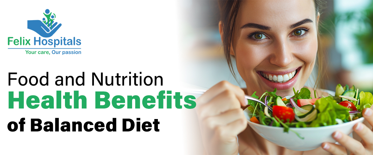  Food and Nutrition - Health Benefits of Balanced Diet