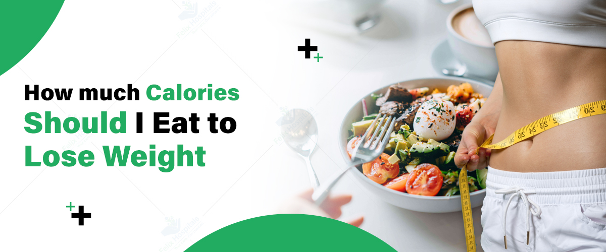 How Many Calories Should I Eat to Lose Weight?